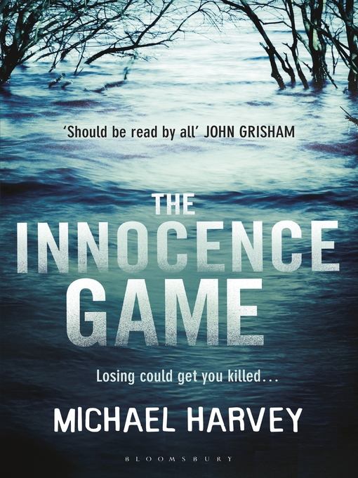 Title details for The Innocence Game by Michael Harvey - Available